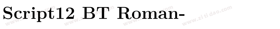 Script12 BT Roman字体转换